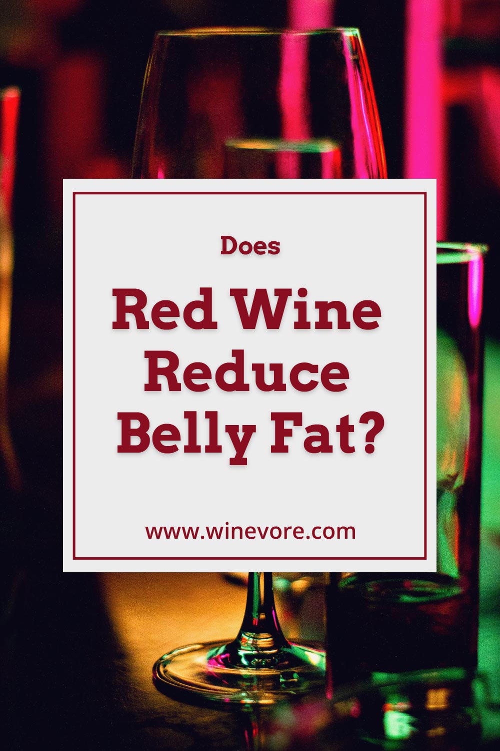 A wine glass with a regular glass - Does Red Wine Reduce Belly Fat?