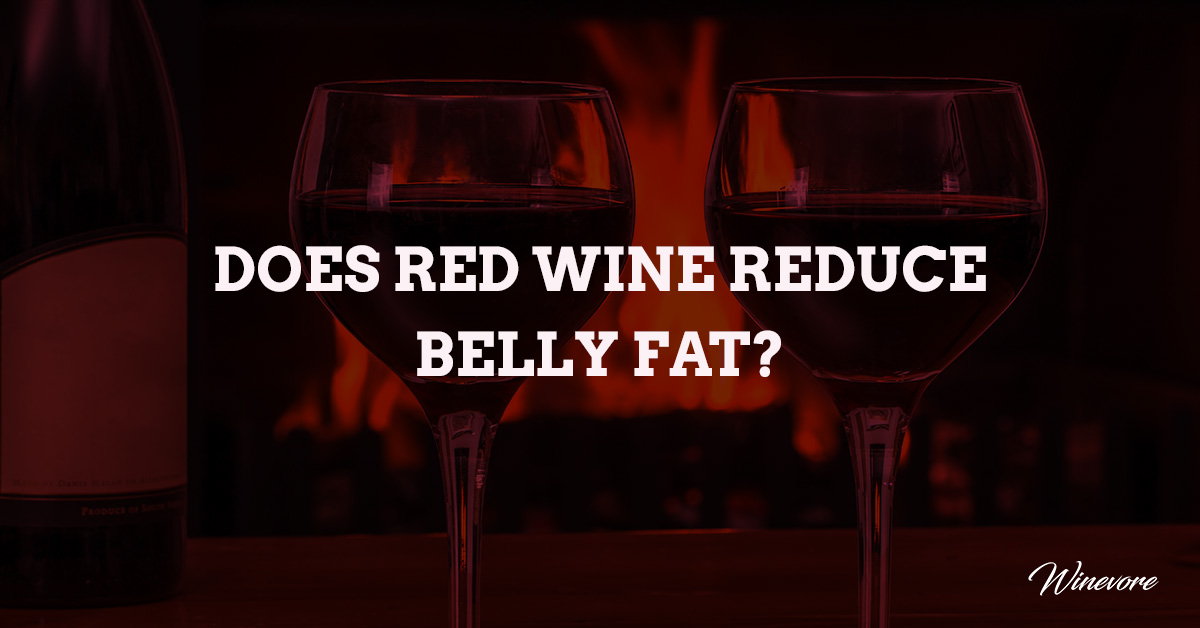 Does Red Wine Reduce Belly Fat