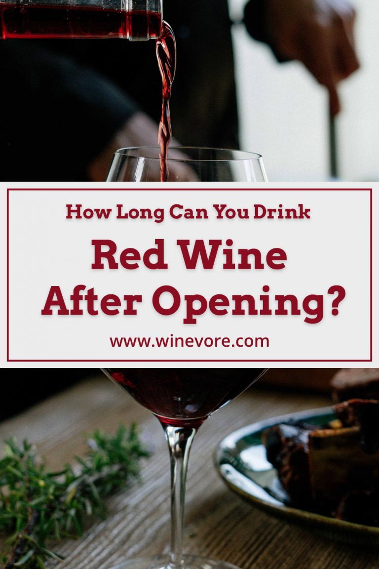 How Long Can You Drink Red Wine After Opening? Winevore