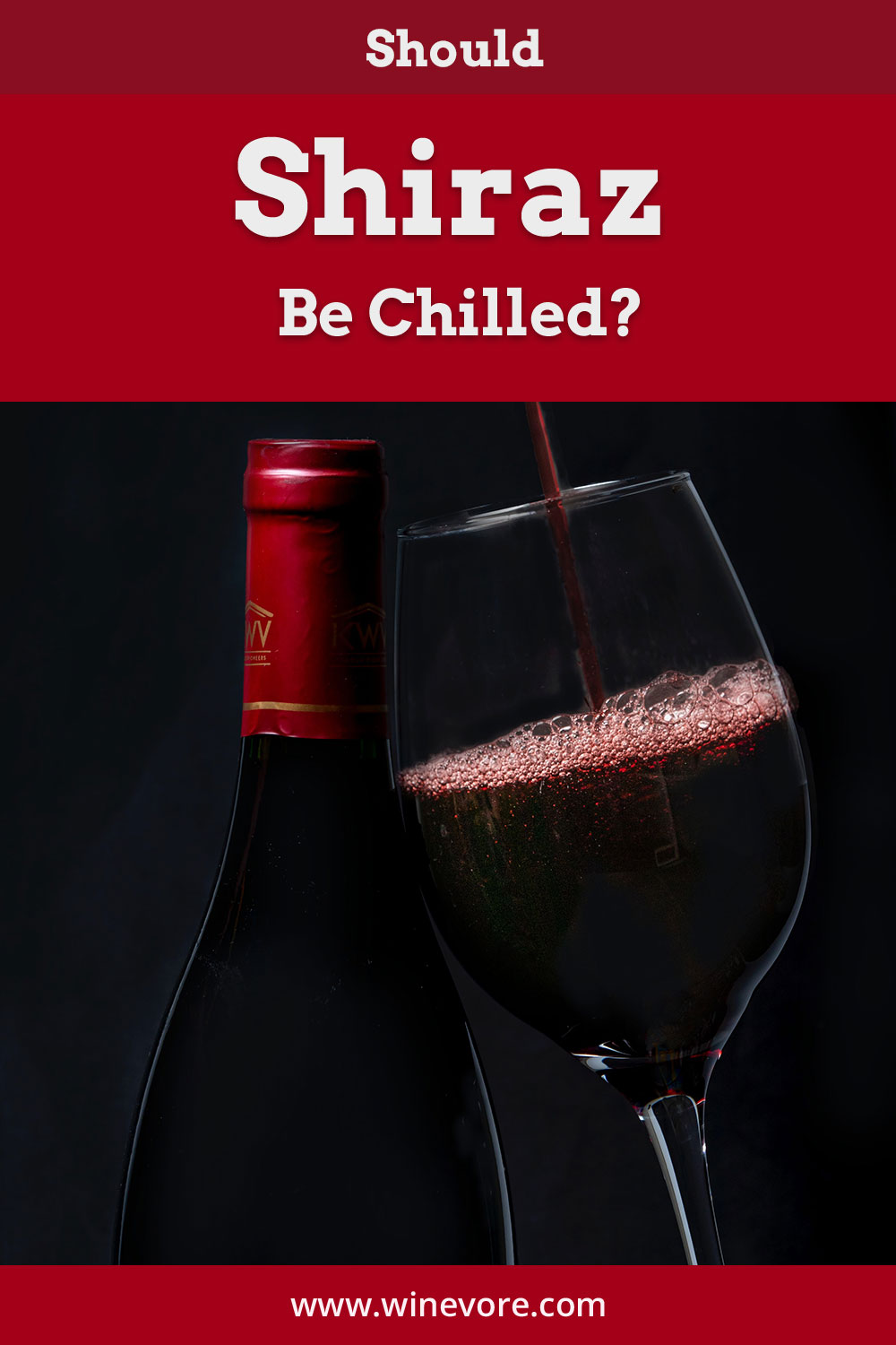 A sealed bottle with a glass of Shiraz - should it be chilled?