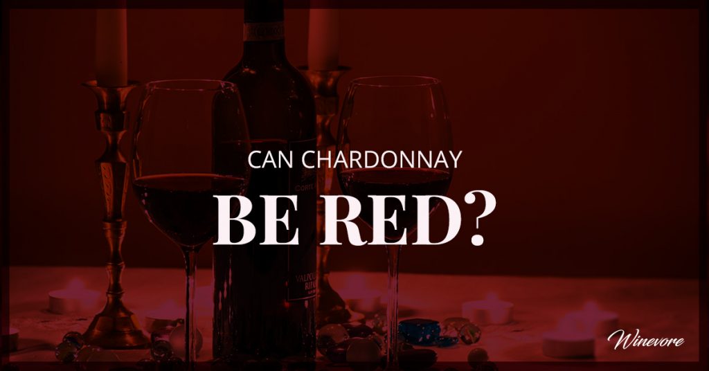 Can Chardonnay Be Red