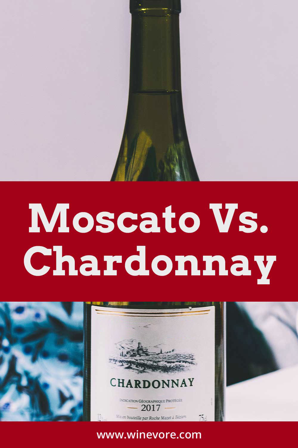 A bottle of chardonnay - Moscato Vs Chardonnay