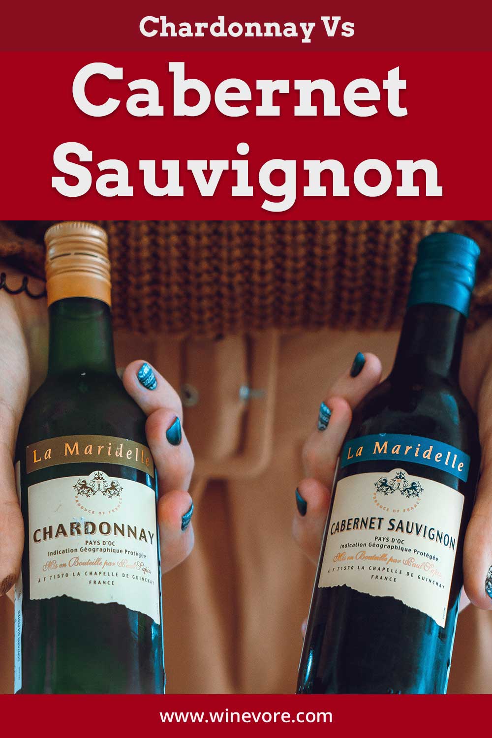 A bottle of Chardonnay and a bottle of Cabernet Sauvignon - difference between these two wines.