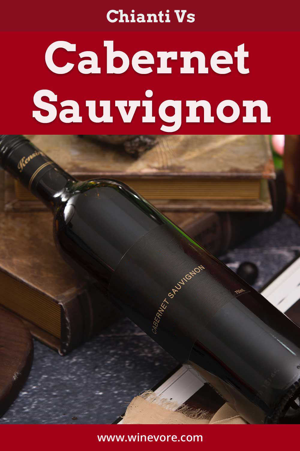 A bottle of Cabernet Sauvignon - Chianti Vs Cabernet Sauvignon.