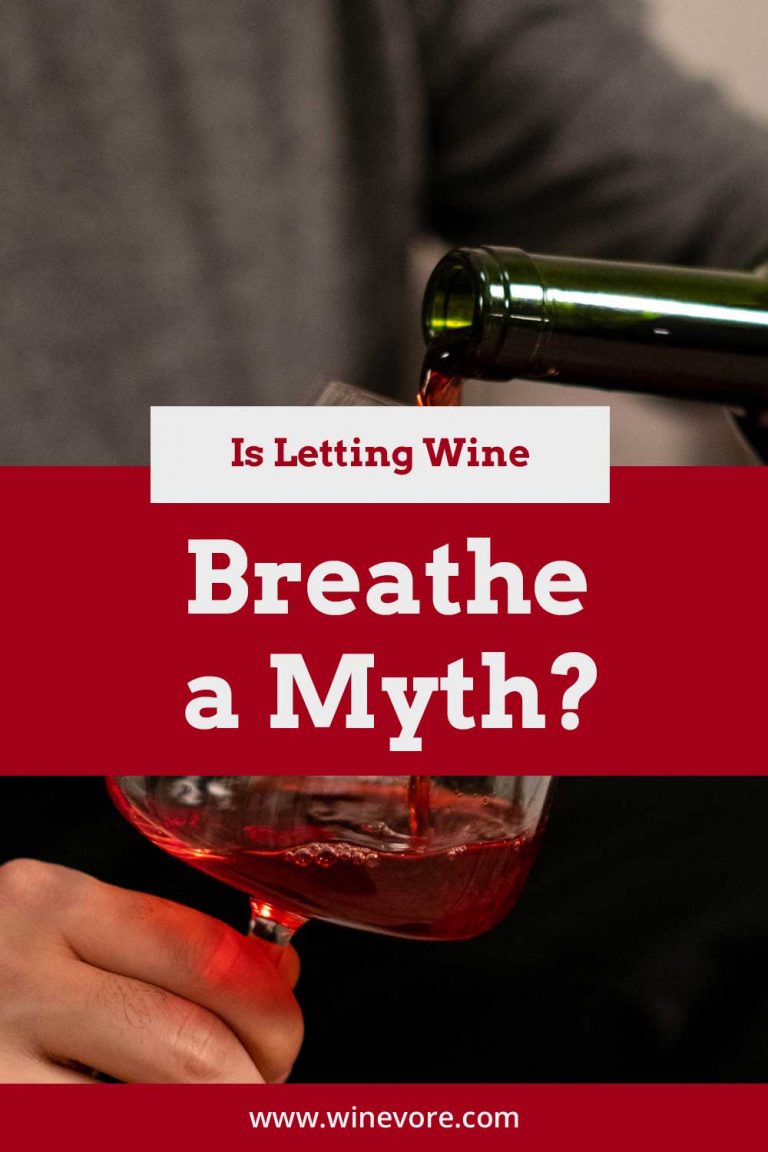 Is Letting Wine Breathe a Myth? Winevore