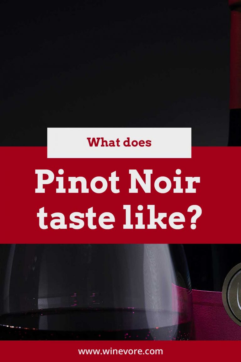 What does Pinot Noir taste like? Winevore