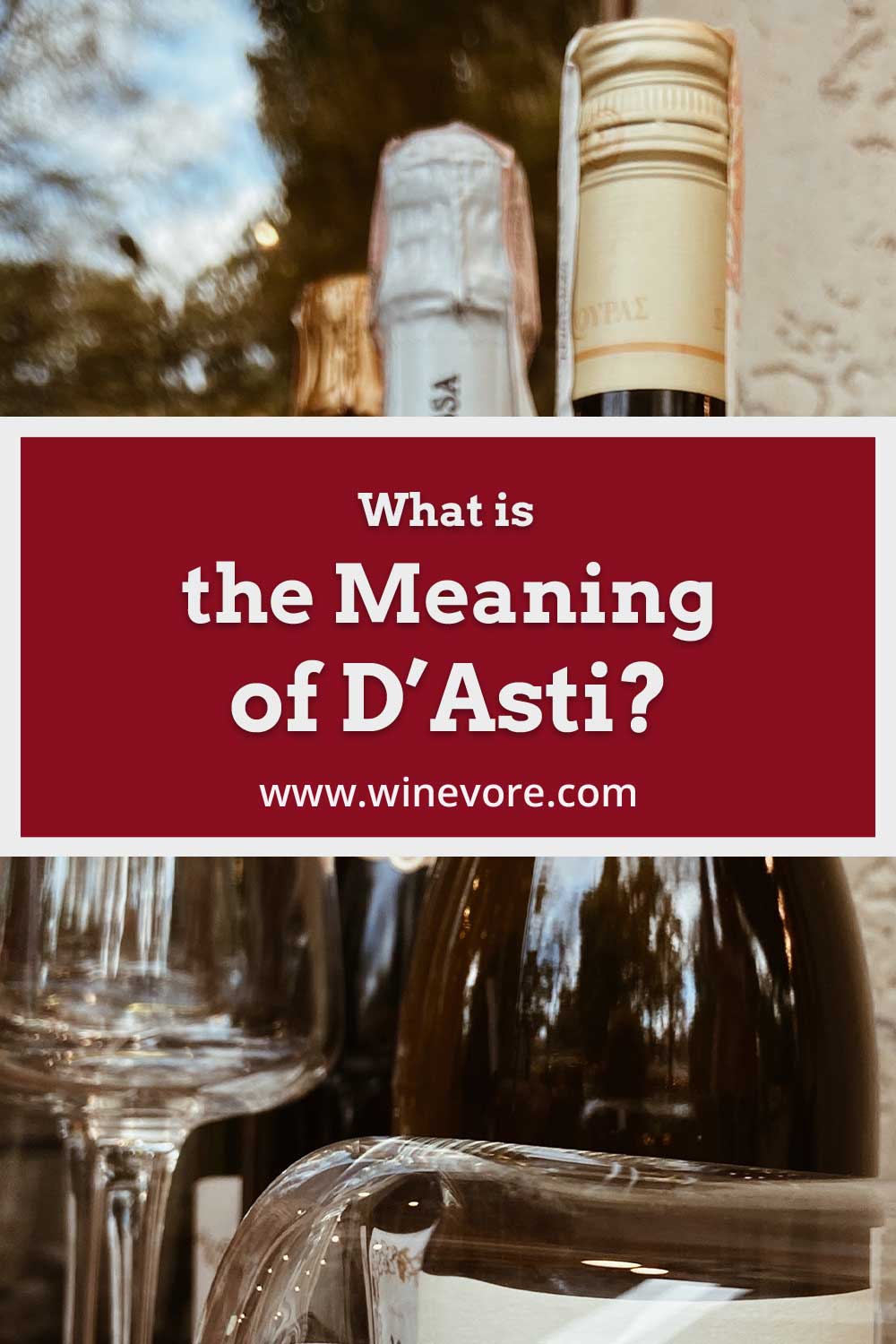 Wine glasses and bottles - What is the Meaning of D’Asti?