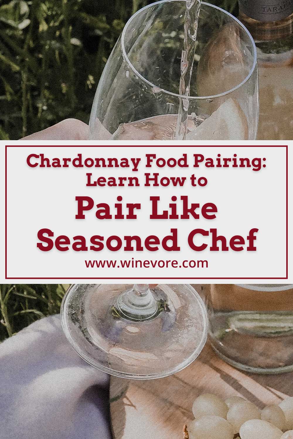Pouring wine in a glass in outdoor - Chardonnay Food Pairing.