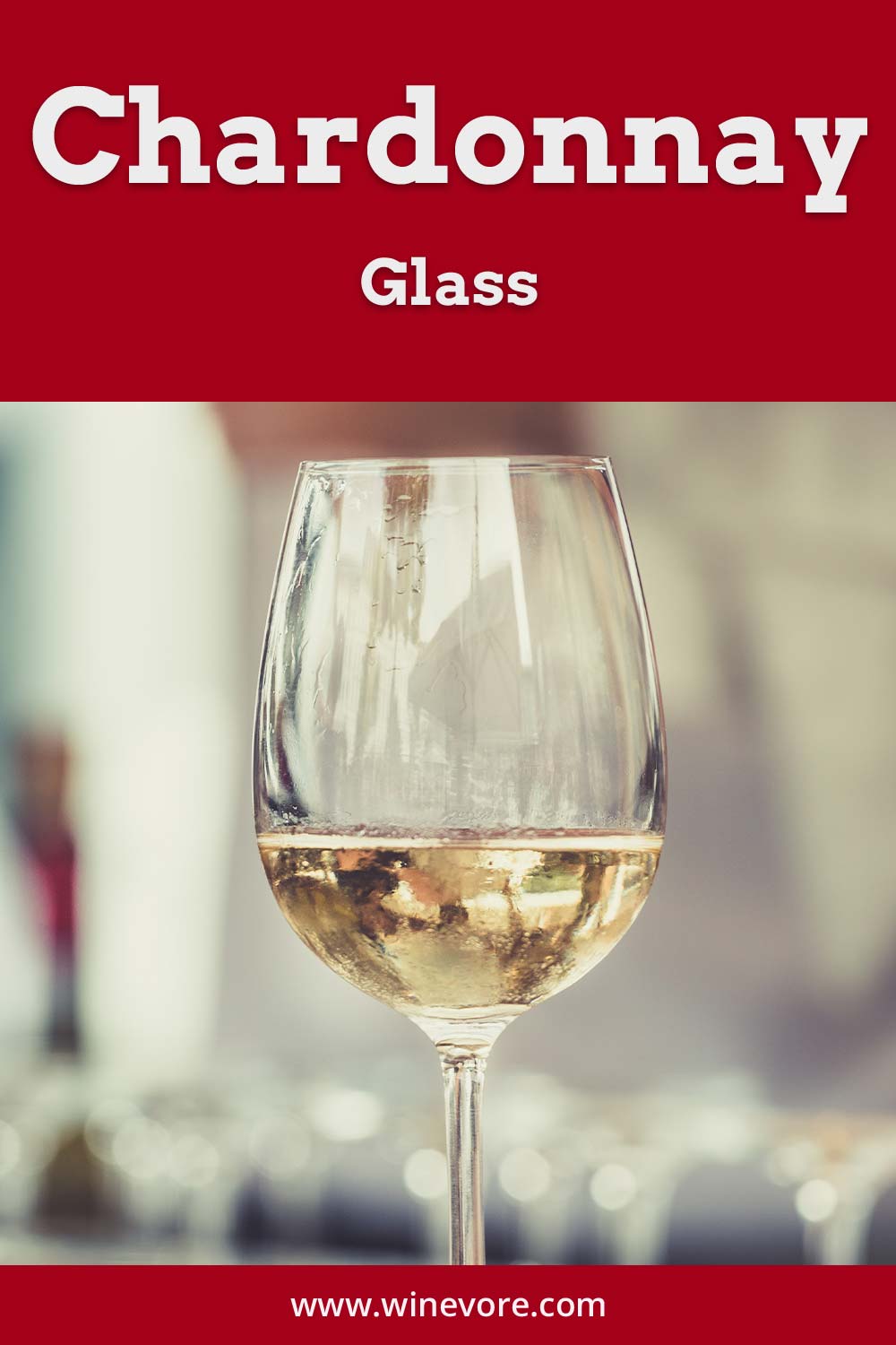 A Chardonnay Glass