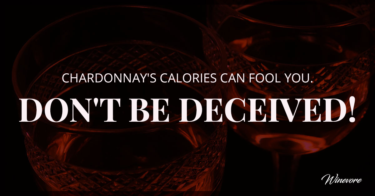 Chardonnay's Calories Can Fool You