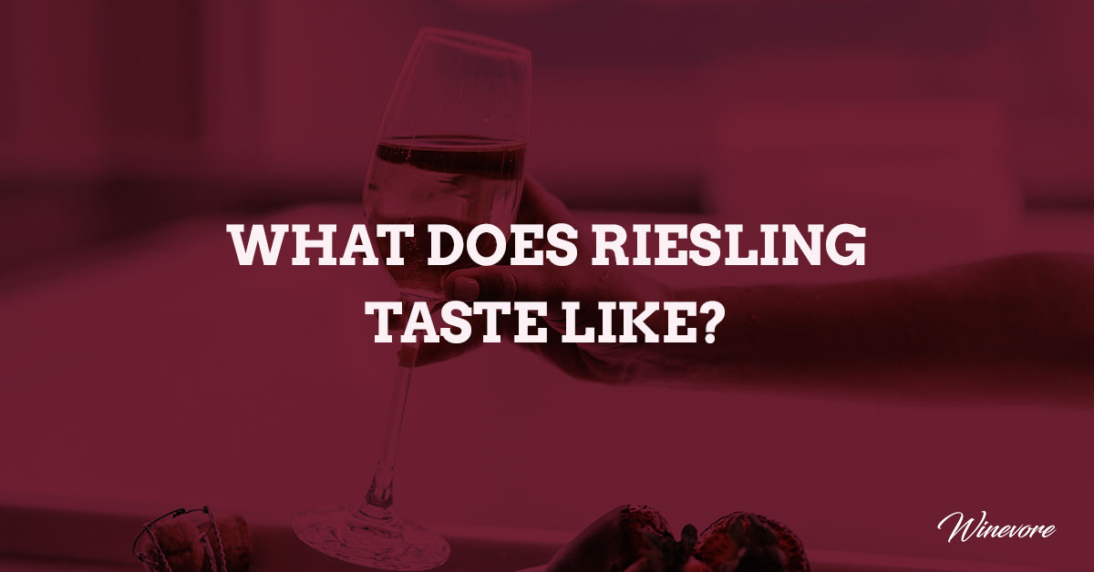 What does Riesling taste like?