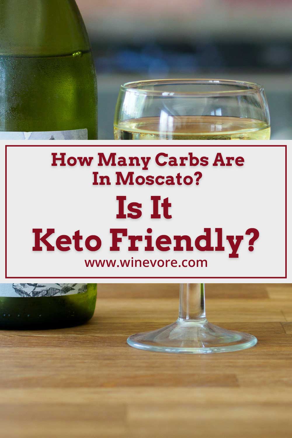 A wine glass and a bottle on a wooden surface - How Many Carbs Are In Moscato?