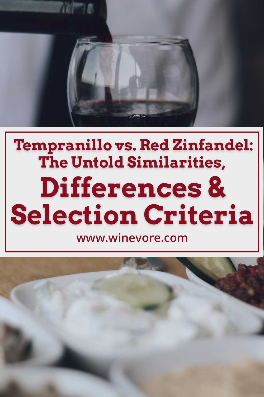 Wine being poured into a glass on table with food on it - Tempranillo vs. Red Zinfandel.