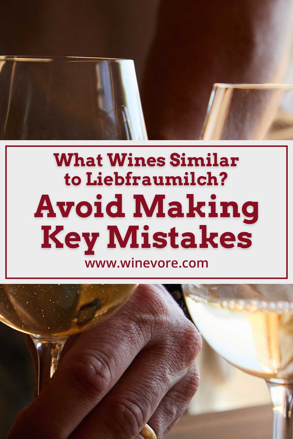 Hand grabbing one of two wine glasses - What Wines Similar to Liebfraumilch?