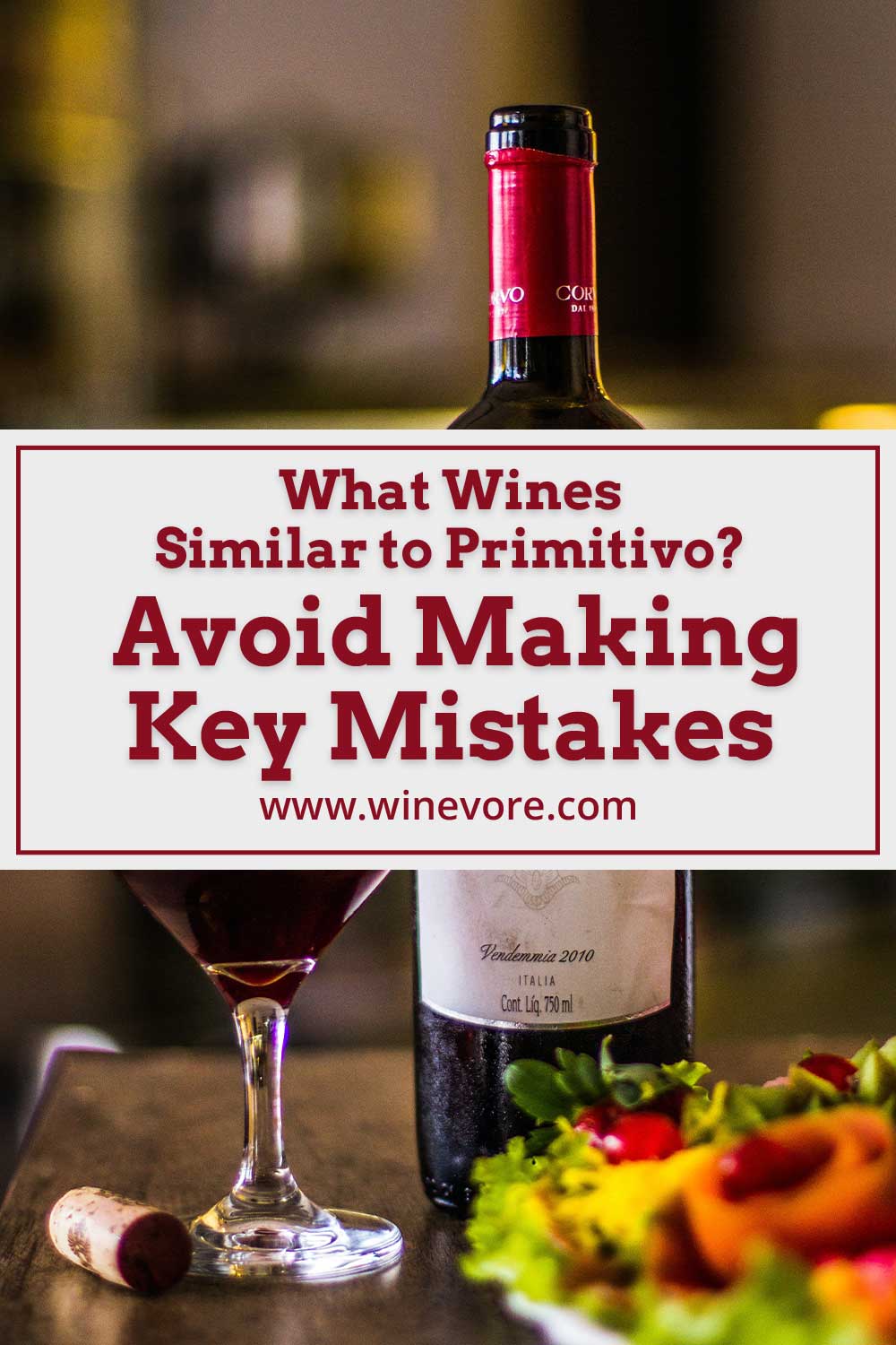 A wine bottle, glass and cork near some fruits and vegetables on a table - What Wines Similar to Primitivo?