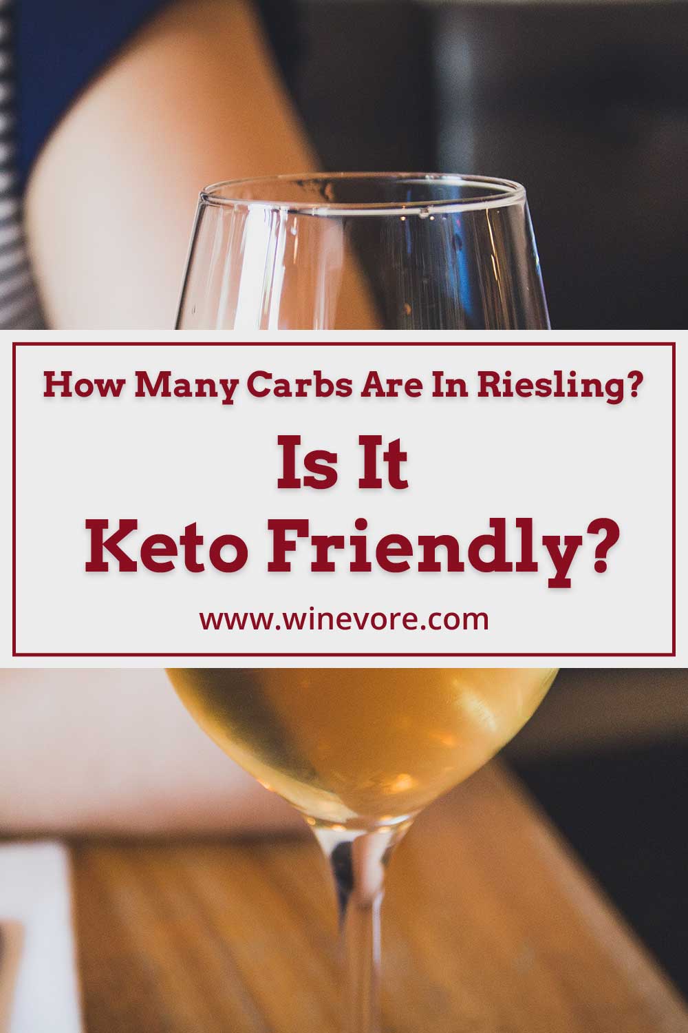 A close up image of a wine glass - How Many Carbs Are In Riesling? Is It Keto Friendly?