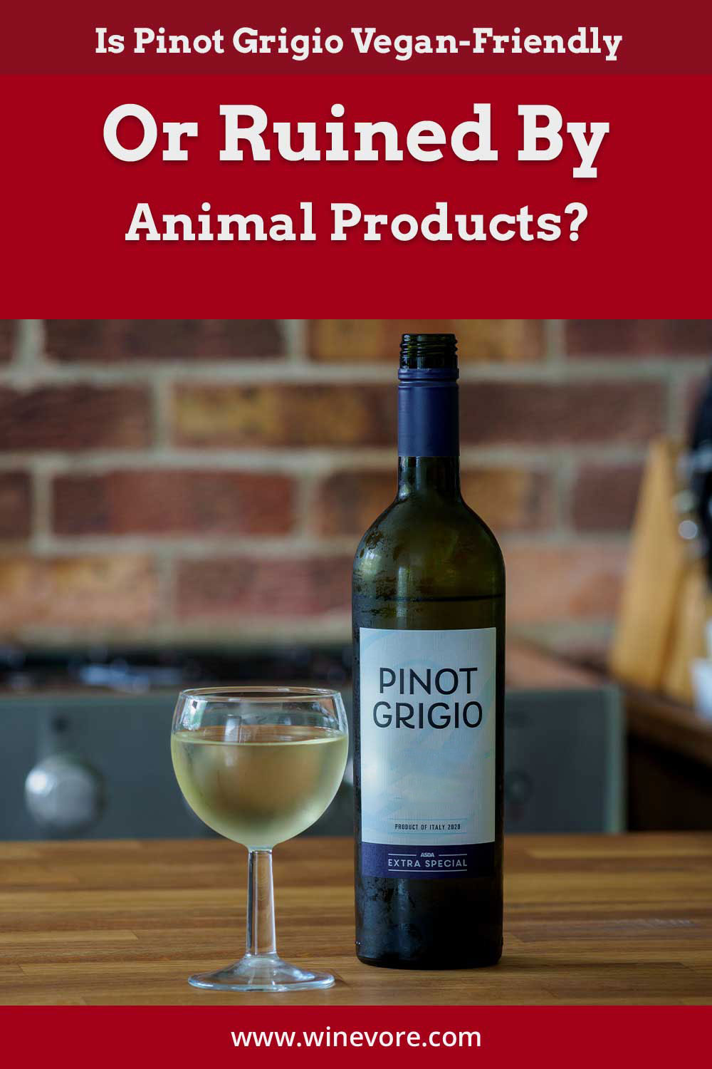 A bottle of Pinot Grigio and a glass - Is it Vegan-Friendly Or Ruined By Animal Products?