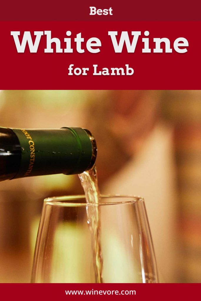 Best White Wine for Lamb Winevore