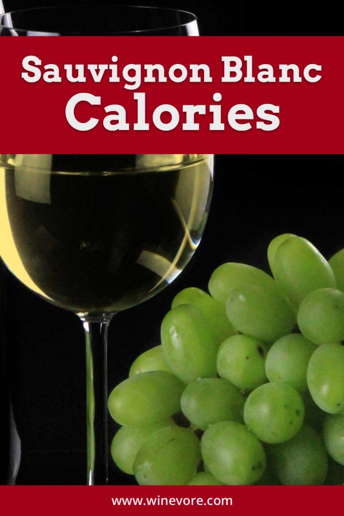 Sauvignon Blanc Calories Winevore