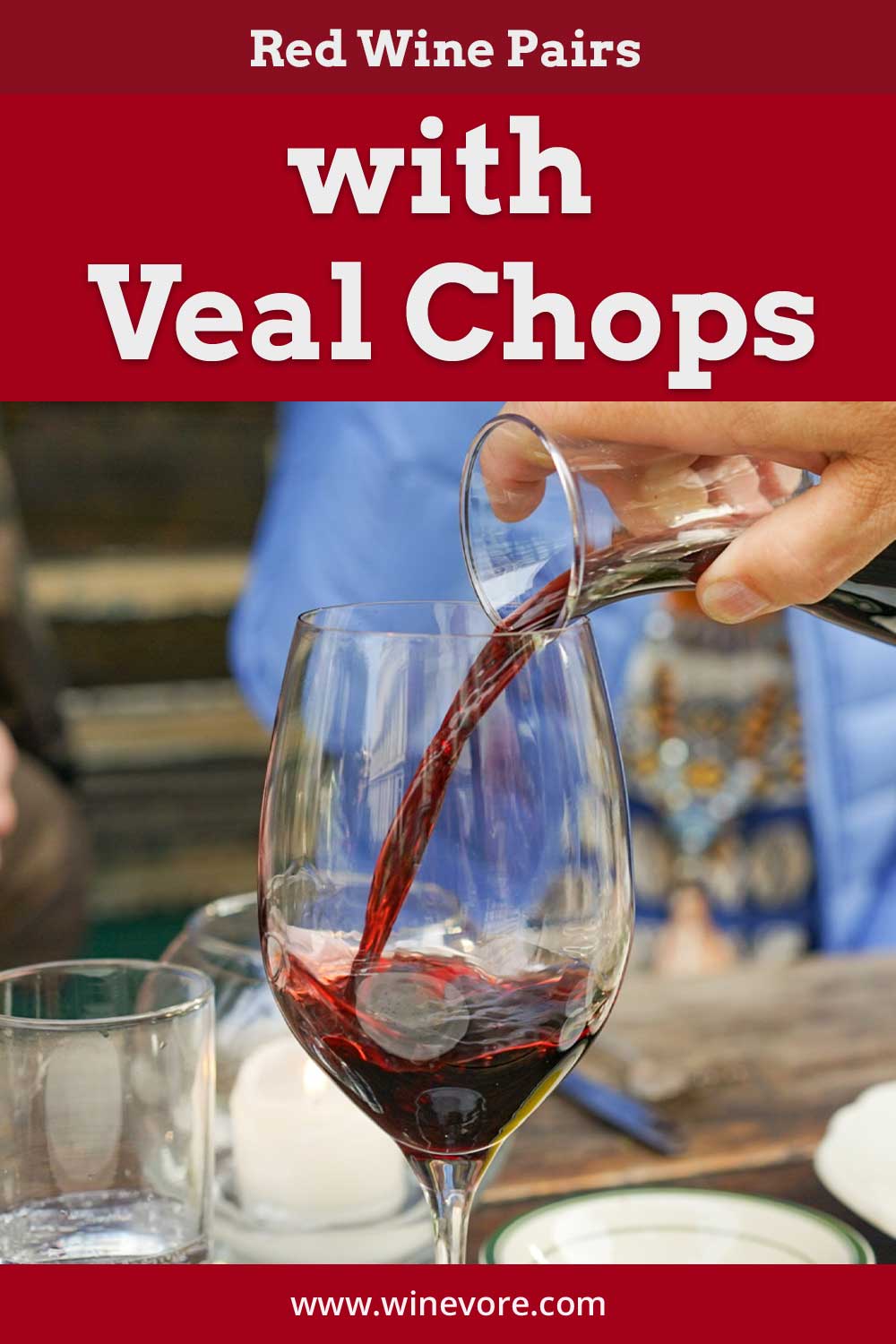 Red wine being poured into a glass from a decanter - Red Wine Pairs with Veal Chops.