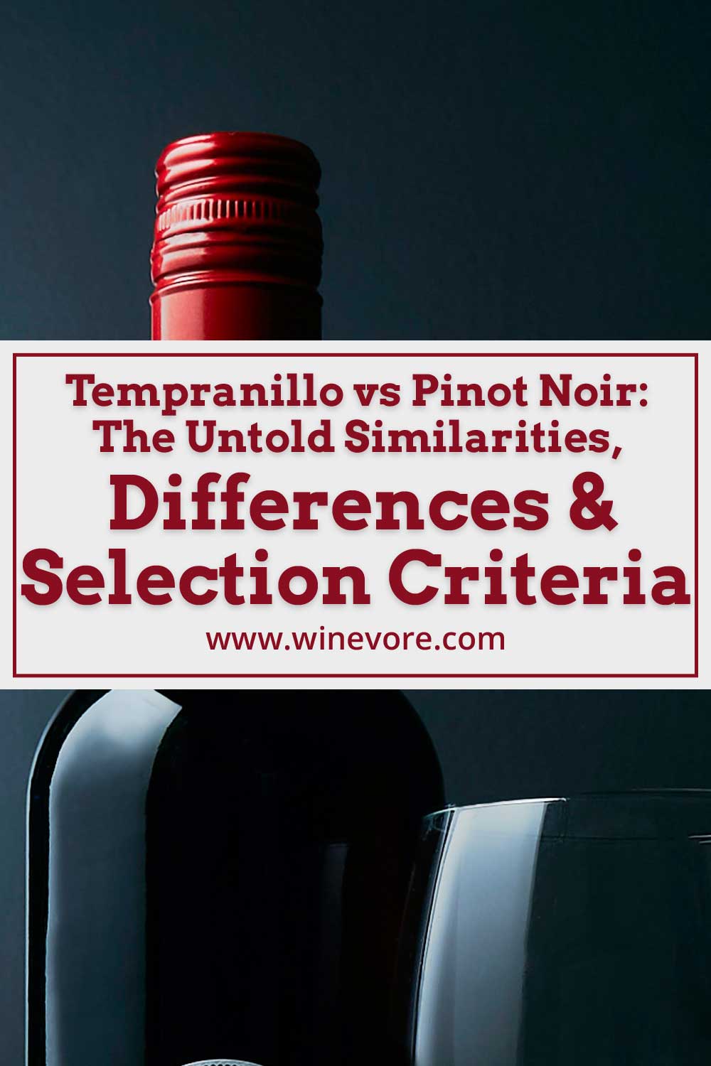 A red wine bottle and glass in dark surface -Tempranillo vs Pinot Noir: The Untold Similarities, Differences & Selection Criteria.